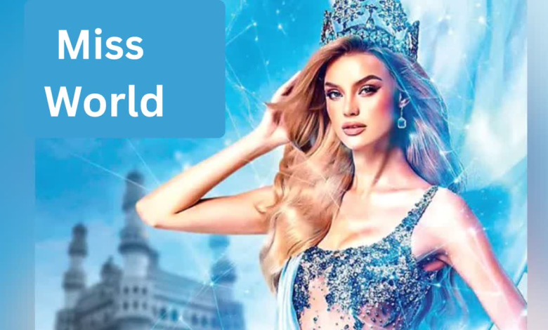 तेलंगाना में मिस वर्ल्ड प्रतियोगिता के दौरान