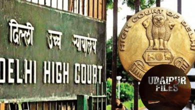 दिल्ली हाई कोर्ट में ‘उदयपुर फाइल्स’ पर सुनवाई के दौरान वकील